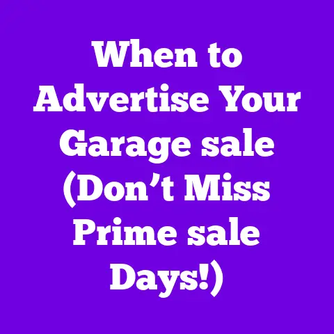 When to Advertise Your Garage sale (Don’t Miss Prime sale Days!)