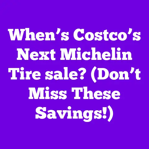 When’s Costco’s Next Michelin Tire sale? (Don’t Miss These Savings!)