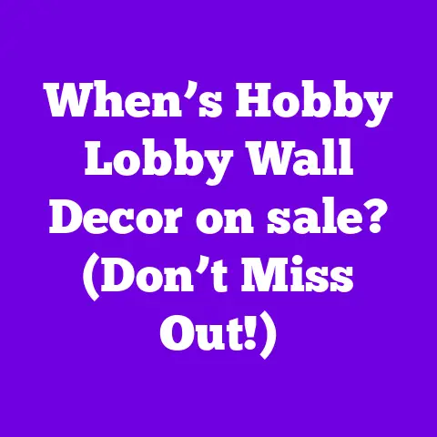 When’s Hobby Lobby Wall Decor on sale? (Don’t Miss Out!)