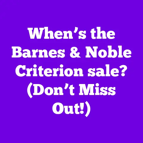 When’s the Barnes & Noble Criterion sale? (Don’t Miss Out!)