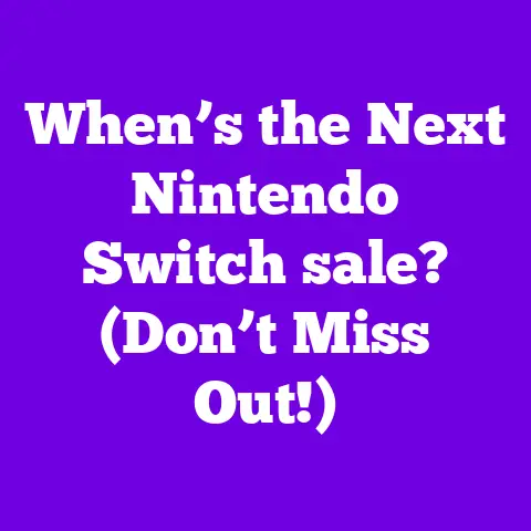 When’s the Next Nintendo Switch sale? (Don’t Miss Out!)