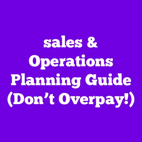 sales & Operations Planning Guide (Don’t Overpay!)