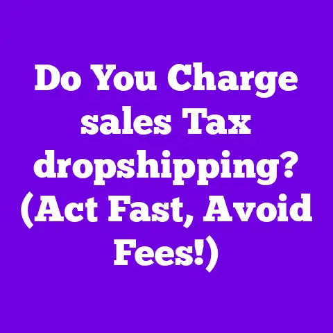Do You Charge sales Tax dropshipping? (Act Fast, Avoid Fees!)