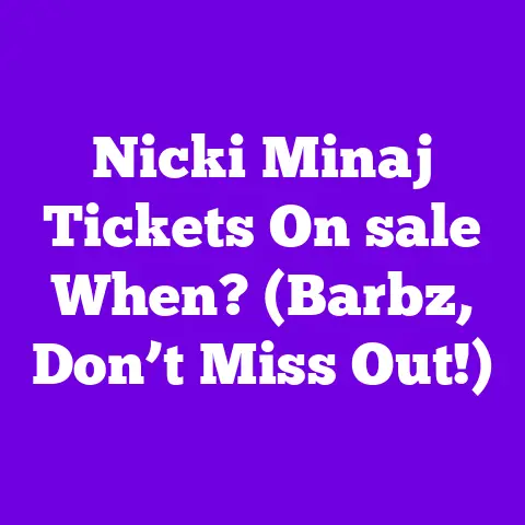 Nicki Minaj Tickets On sale When? (Barbz, Don’t Miss Out!)