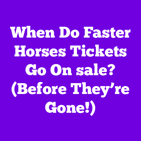 When Do Faster Horses Tickets Go On sale? (Before They’re Gone!)