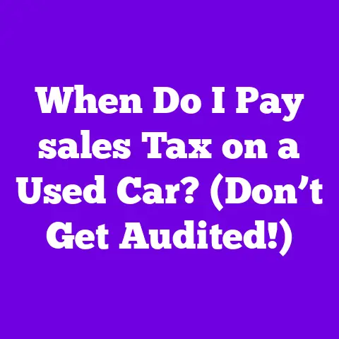 When Do I Pay sales Tax on a Used Car? (Don’t Get Audited!)