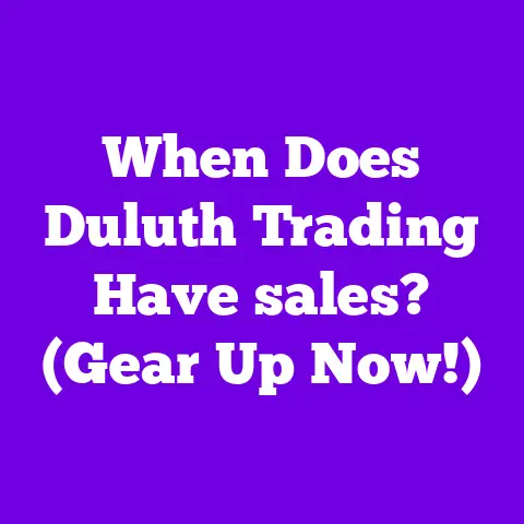 When Does Duluth Trading Have sales? (Gear Up Now!)