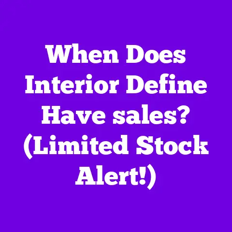 When Does Interior Define Have sales? (Limited Stock Alert!)