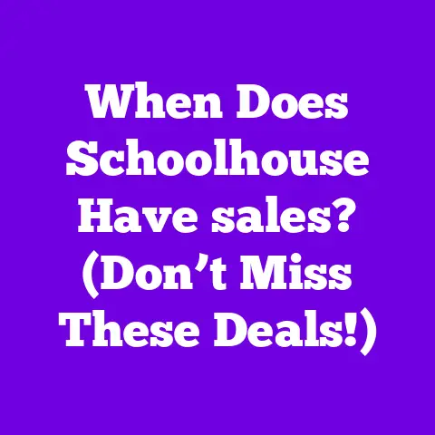 When Does Schoolhouse Have sales? (Don’t Miss These Deals!)
