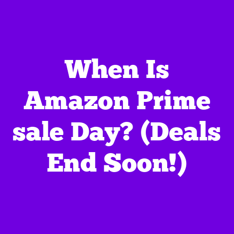 When Is Amazon Prime sale Day? (Deals End Soon!)