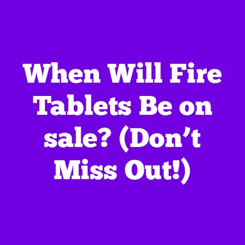 When Will Fire Tablets Be on sale? (Don’t Miss Out!)