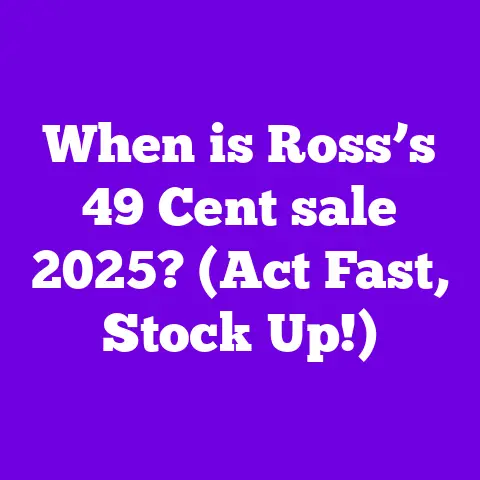 When is Ross’s 49 Cent sale 2025? (Act Fast, Stock Up!)