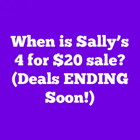 When is Sally’s 4 for $20 sale? (Deals ENDING Soon!)