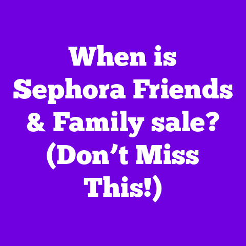 When is Sephora Friends & Family sale? (Don’t Miss This!)