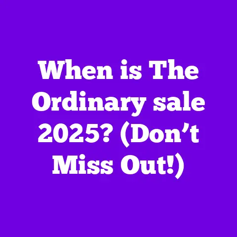 When is The Ordinary sale 2025? (Don’t Miss Out!)